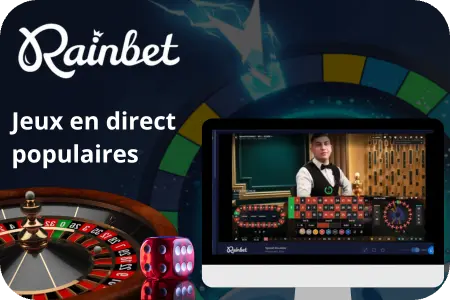 Plateforme Rainbet présentant les jeux en direct populaires, dont la roulette en direct.