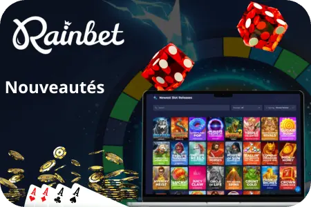 Site Rainbet affichant sa catégorie Nouveautés avec les jeux de casino récemment ajoutés.